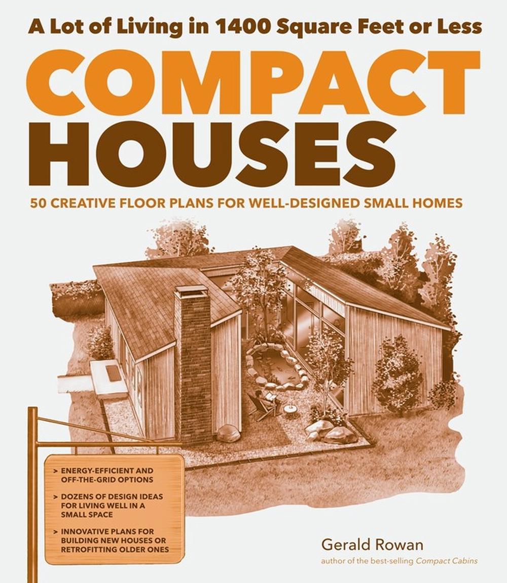 Compact Houses by Gerald Rowan - ISBN: 9781612121024
