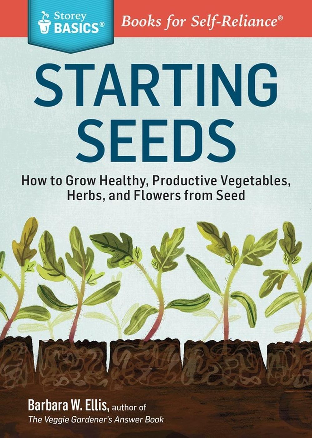 Starting Seeds by Barbara W. Ellis - ISBN: 9781612121055