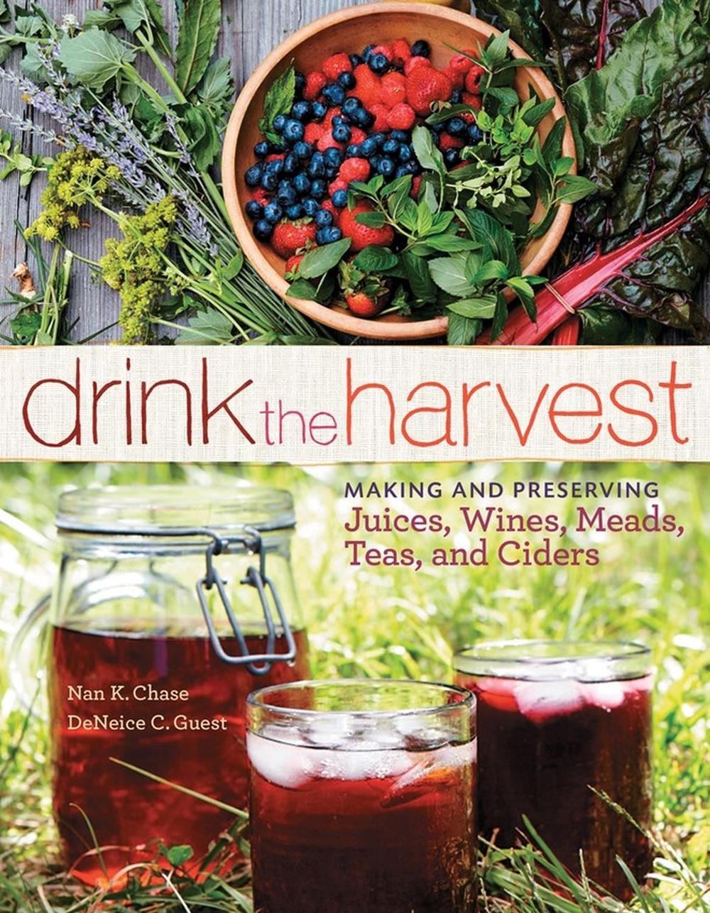 Drink the Harvest by DeNeice C. Guest - ISBN: 9781612121598