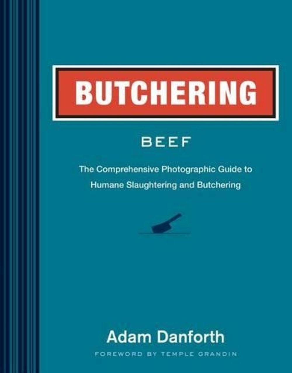 Butchering Beef by Adam Danforth - ISBN: 9781612121895