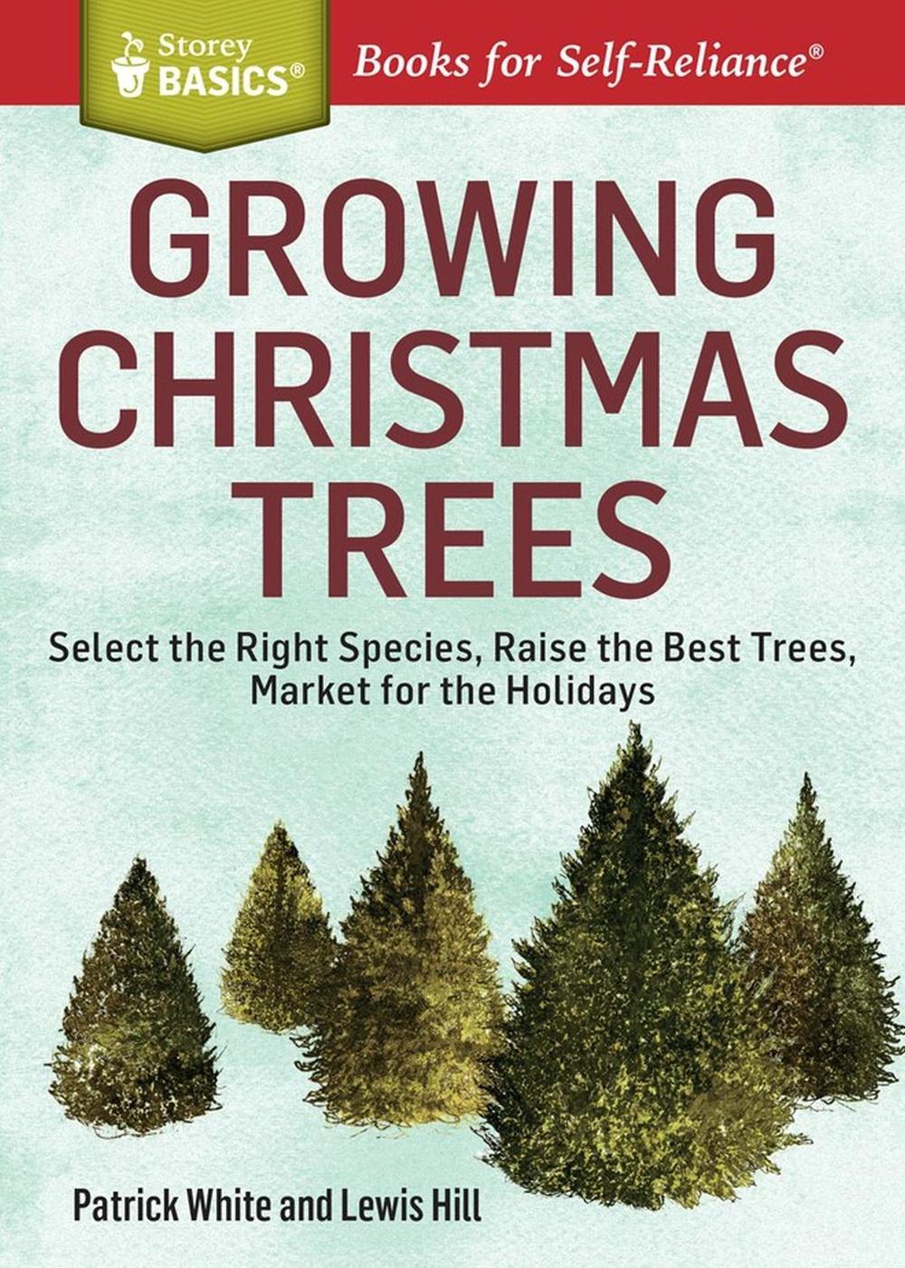 Growing Christmas Trees, 9781612123653