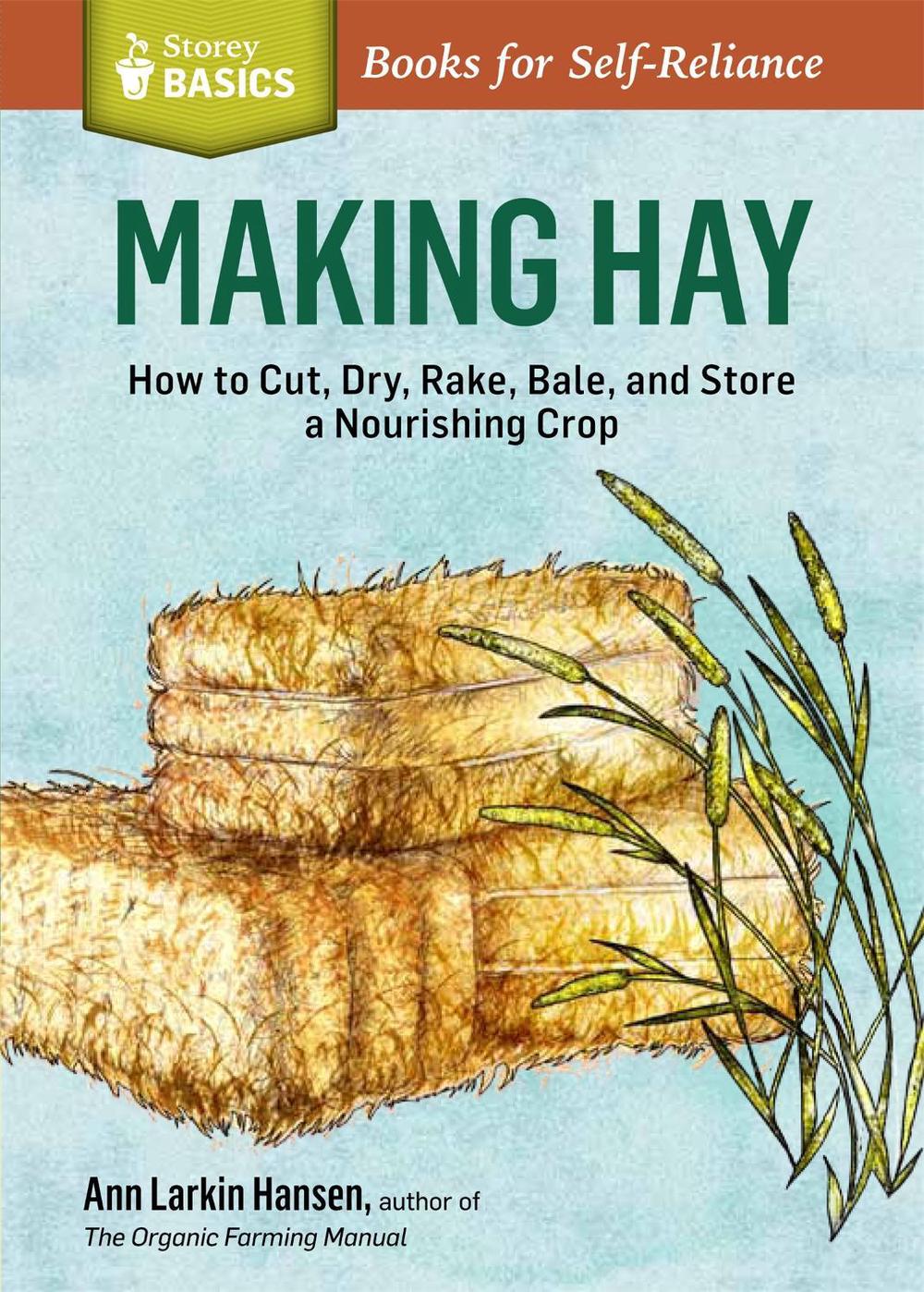 Making Hay by Ann Larkin Hansen - ISBN: 9781612123677