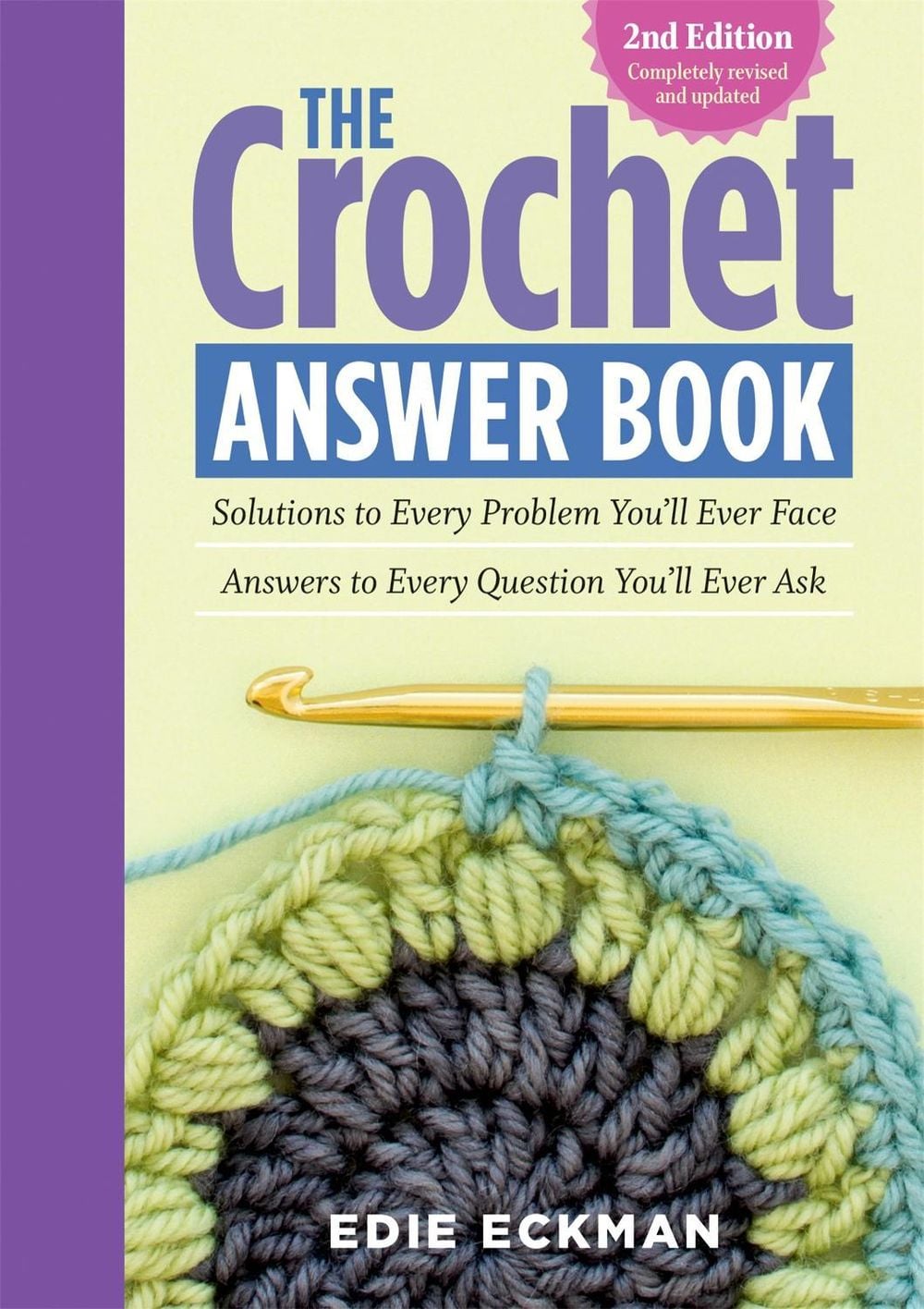 The Crochet Answer Book, 2nd Edition by Edie Eckman - ISBN: 9781612124063