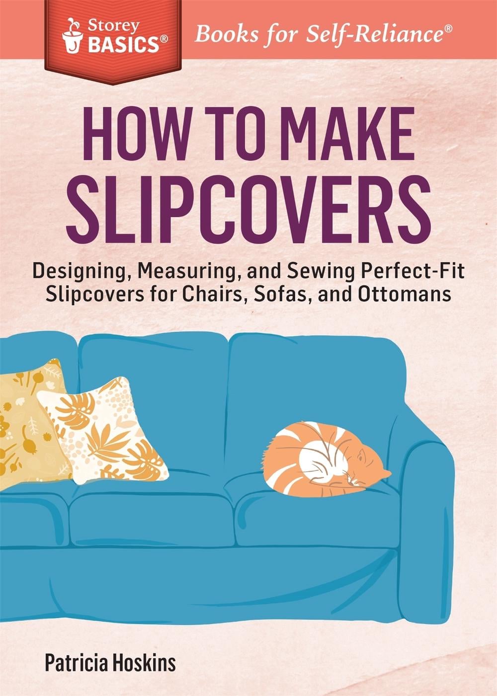 How to Make Slipcovers by Patricia Hoskins - ISBN: 9781612125251