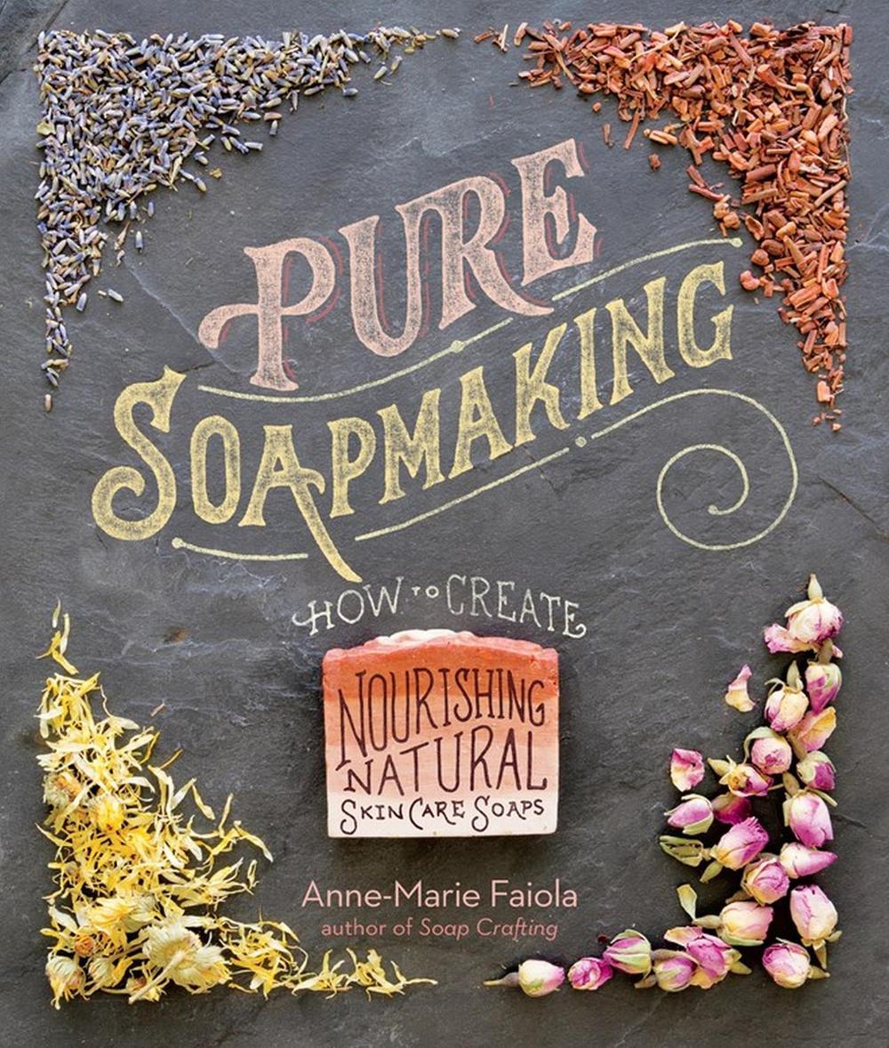 Pure Soapmaking, 9781612125336