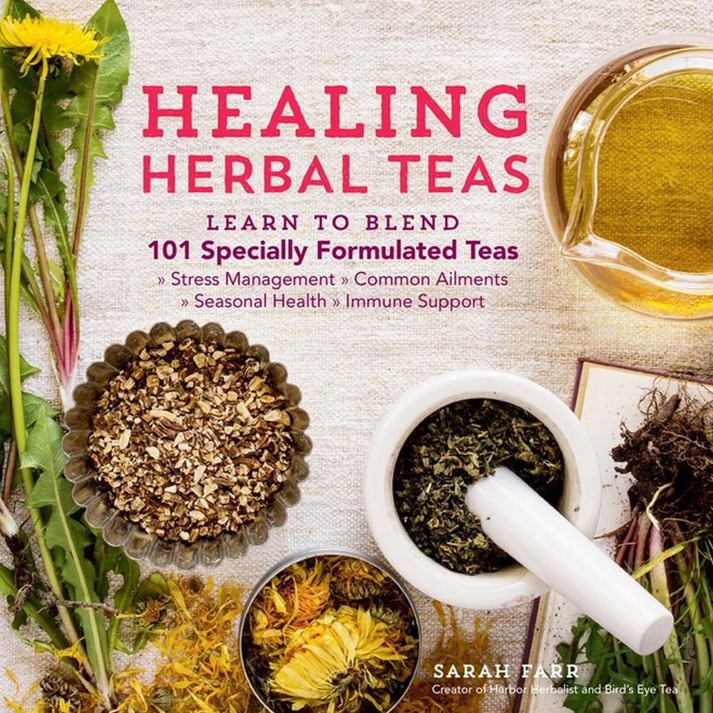 Healing Herbal Teas, 9781612125749