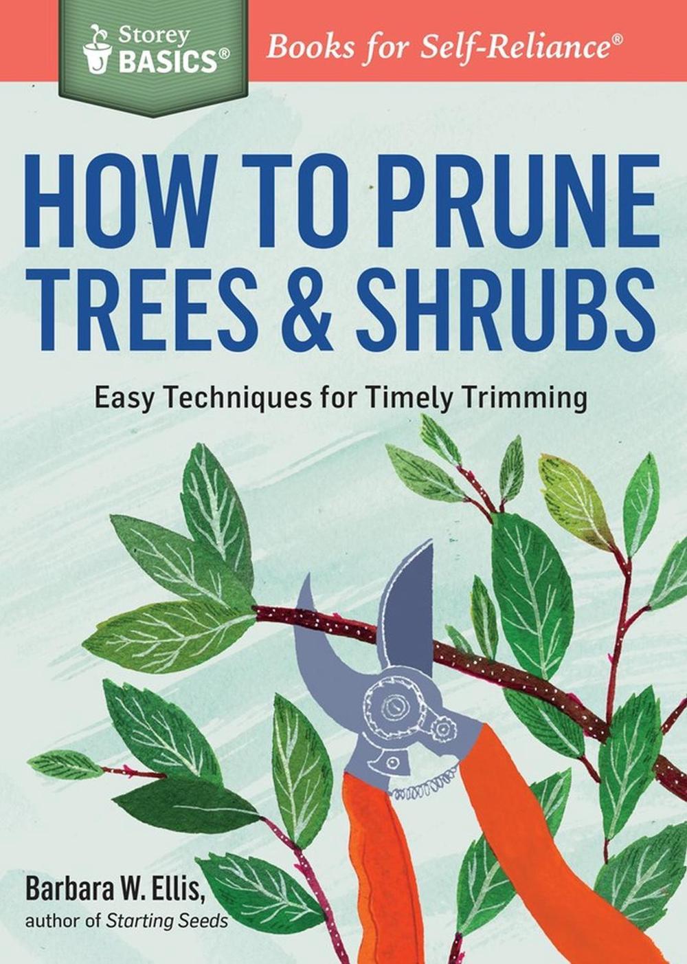 How to Prune Trees & Shrubs, 9781612125800