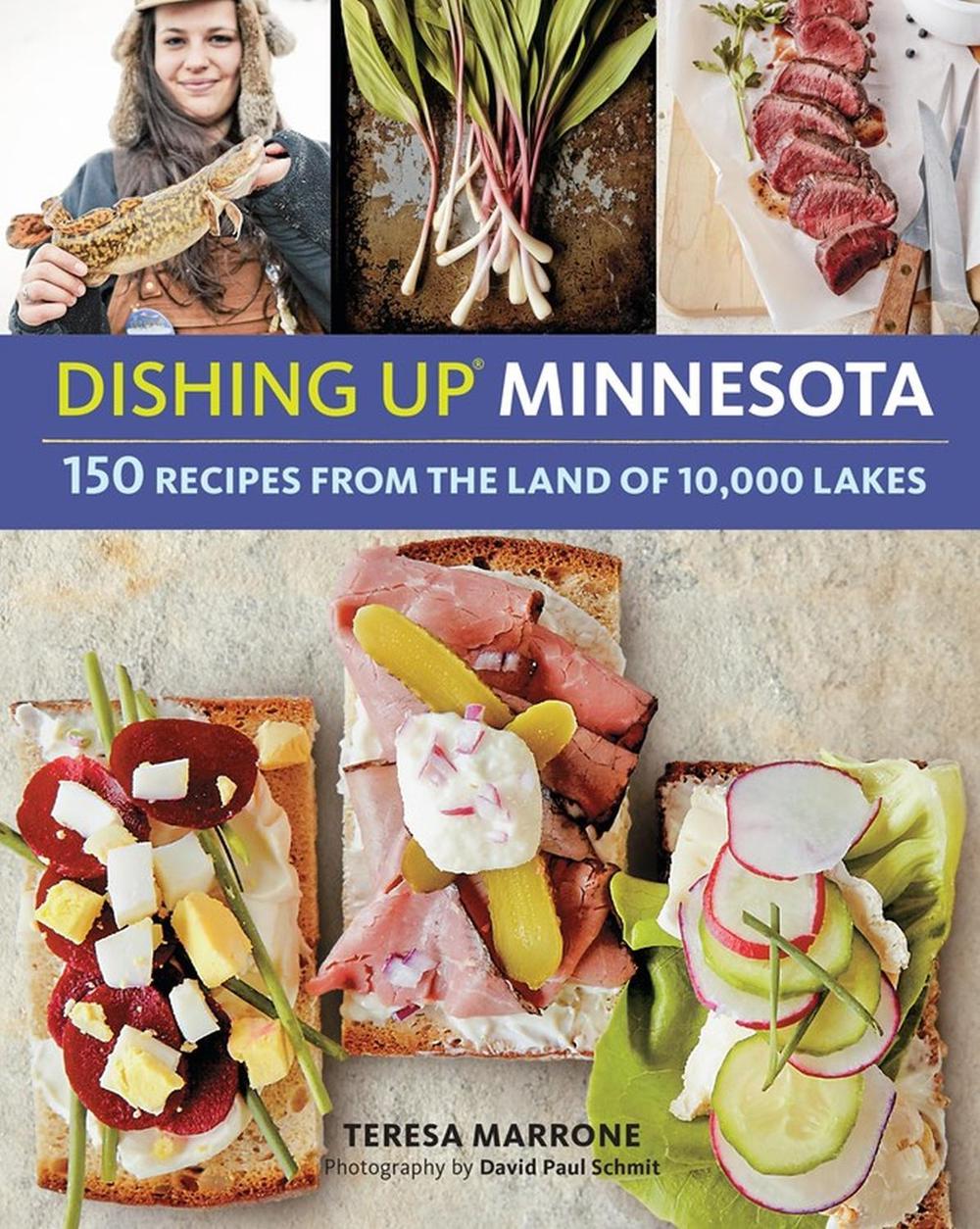 Dishing Up® Minnesota by Teresa Marrone - ISBN: 9781612125848