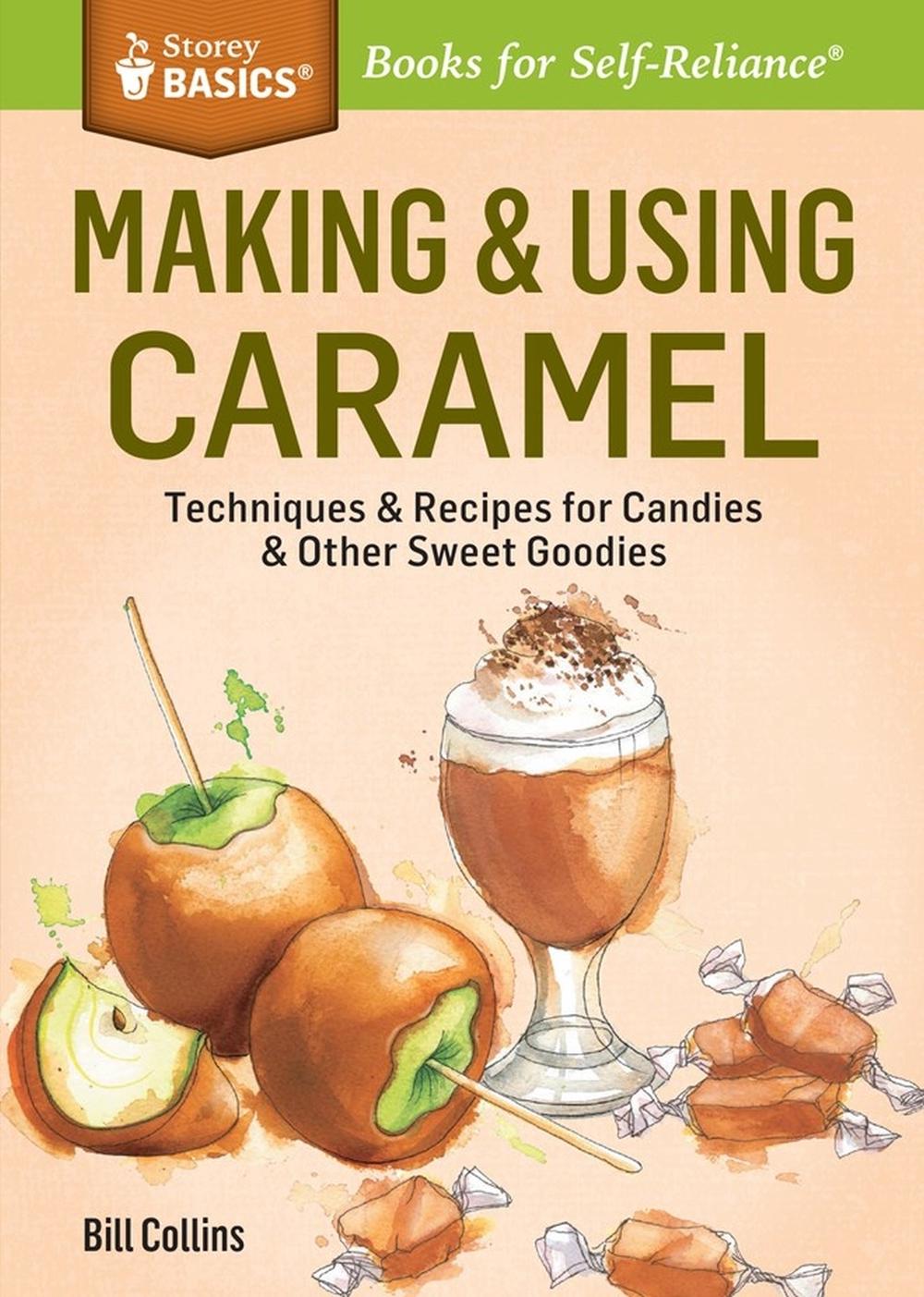 Making & Using Caramel, 9781612126425