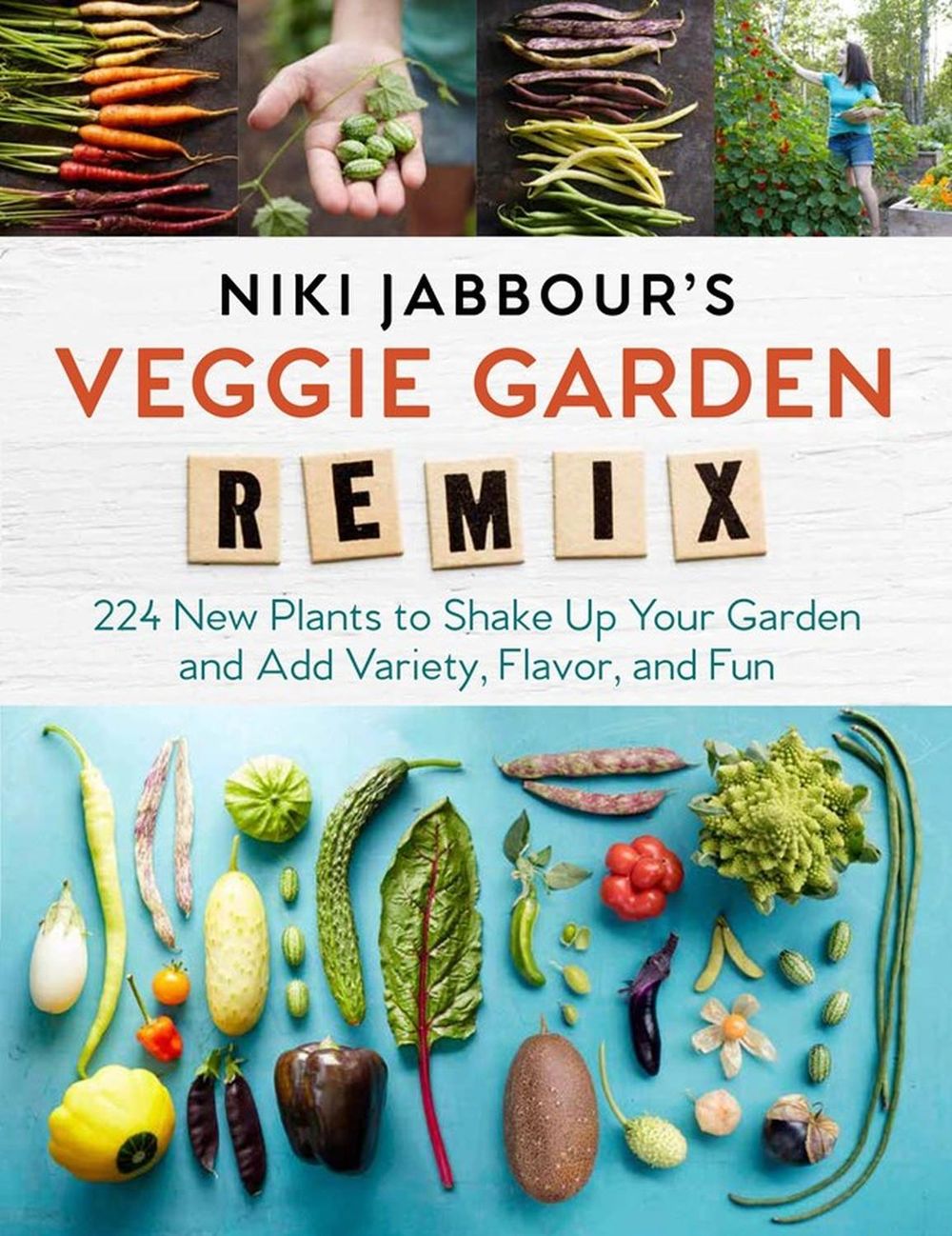 Niki Jabbour's Veggie Garden Remix by Niki Jabbour - ISBN: 9781612126708