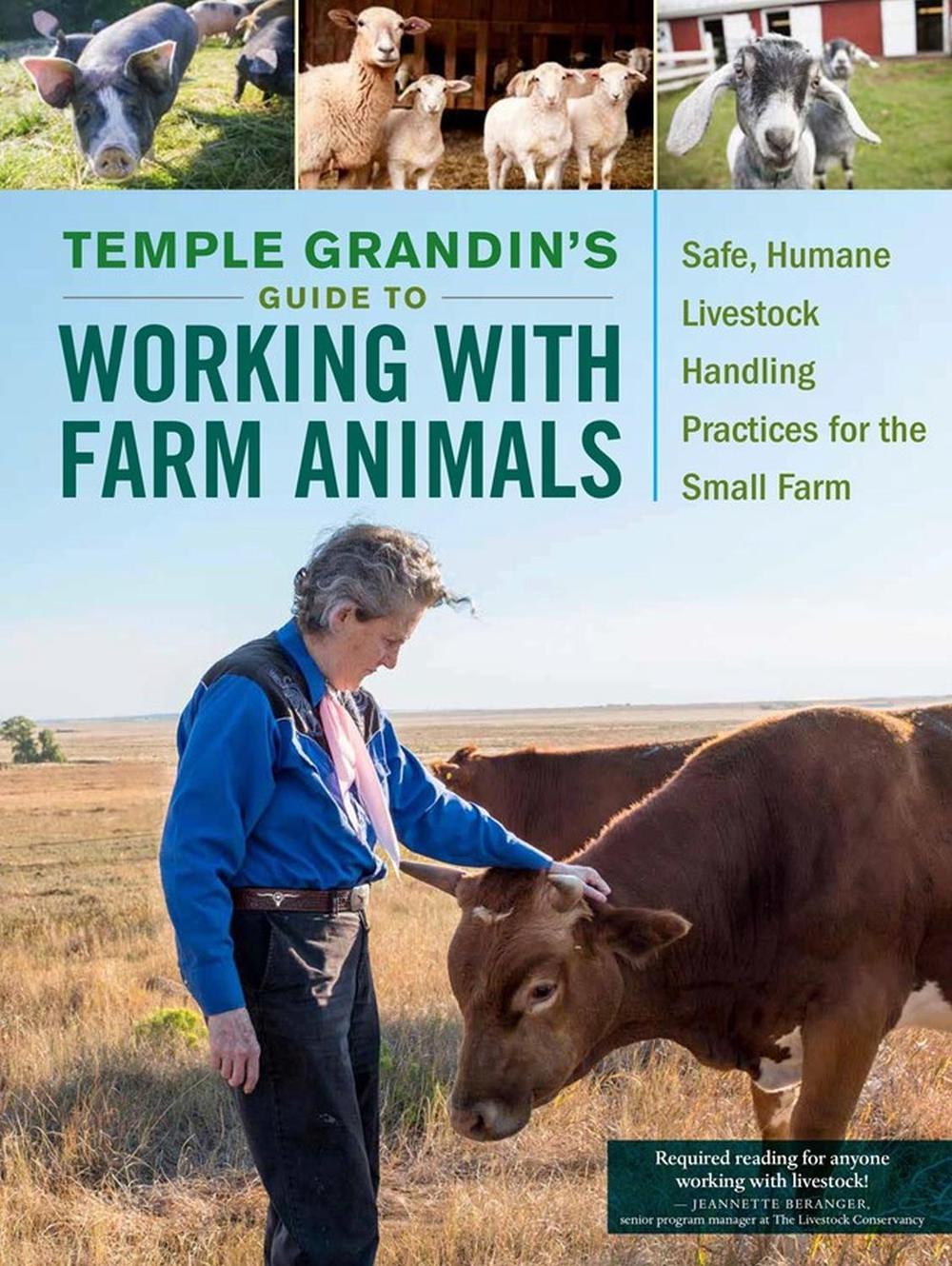 Temple Grandin's Guide to Working with Farm Animals, 9781612127446