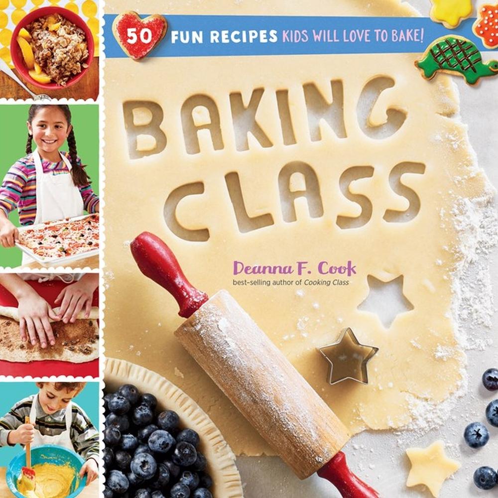 Baking Class by Deanna F. Cook - ISBN: 9781612128559