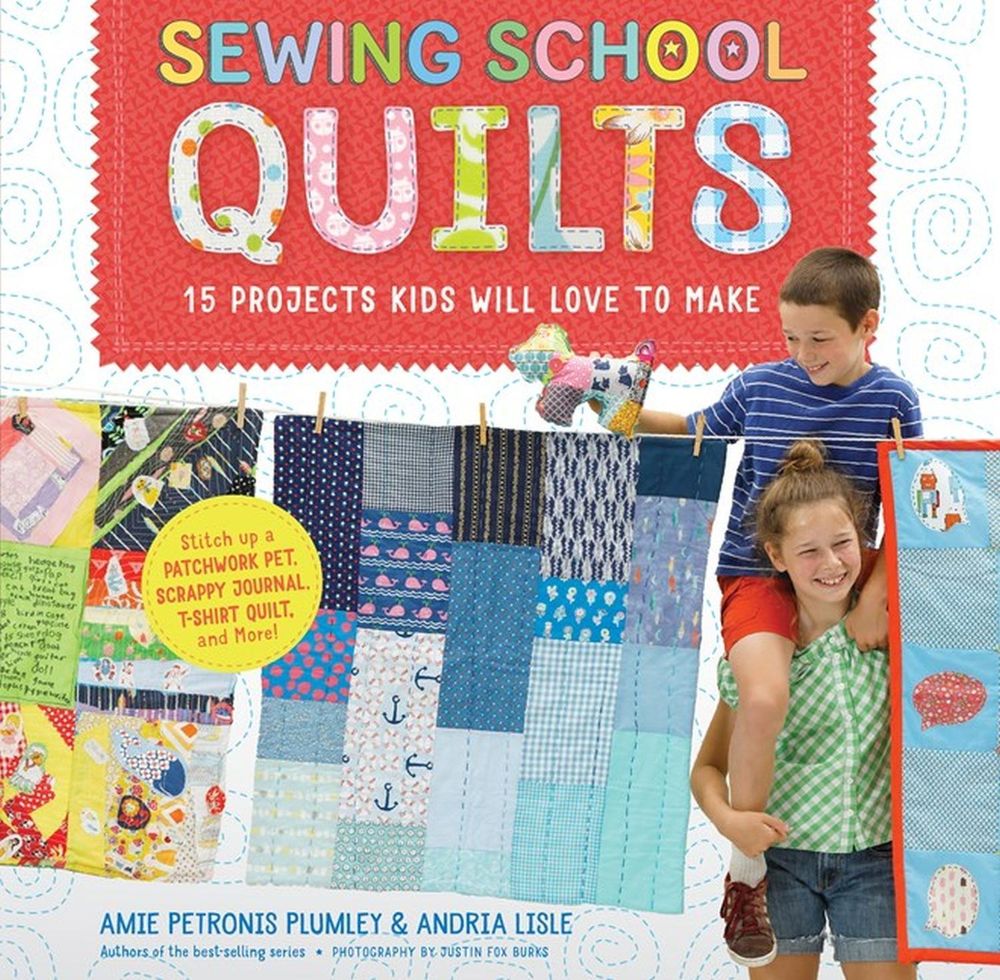 Sewing School ® Quilts by Amie Petronis Plumley - ISBN: 9781612128597