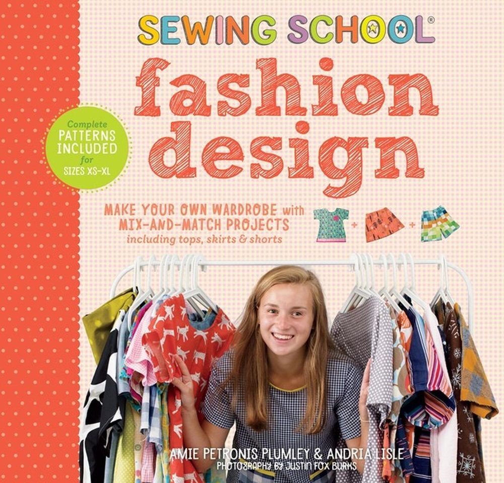 Sewing School ® Fashion Design by Amie Petronis Plumley - ISBN: 9781612128603