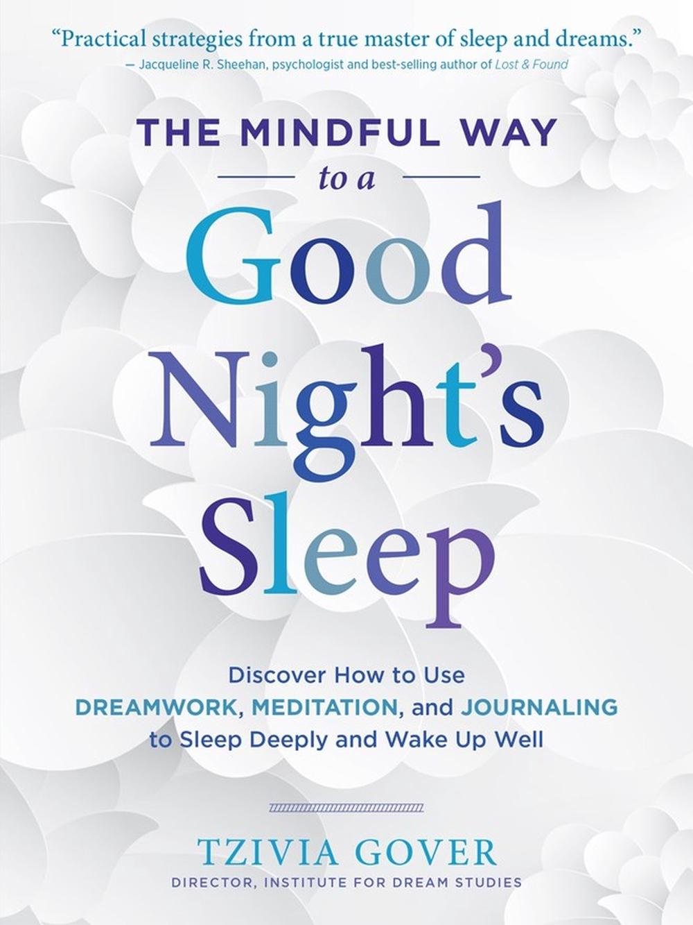 The Mindful Way to a Good Night's Sleep by Tzivia Gover - ISBN: 9781612128825