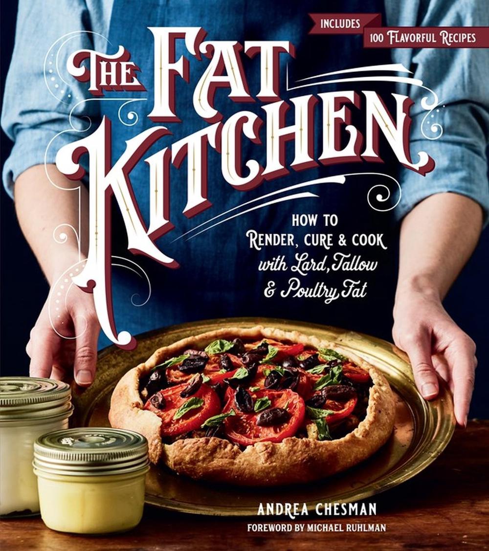 The Fat Kitchen by Andrea Chesman - ISBN: 9781612129136