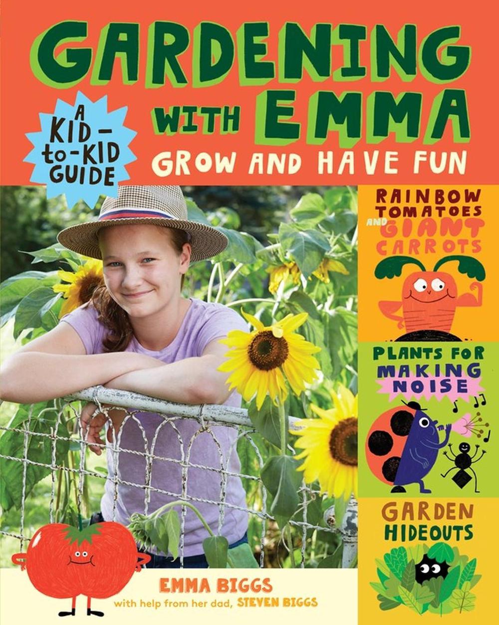 Gardening with Emma by Emma Biggs - ISBN: 9781612129259