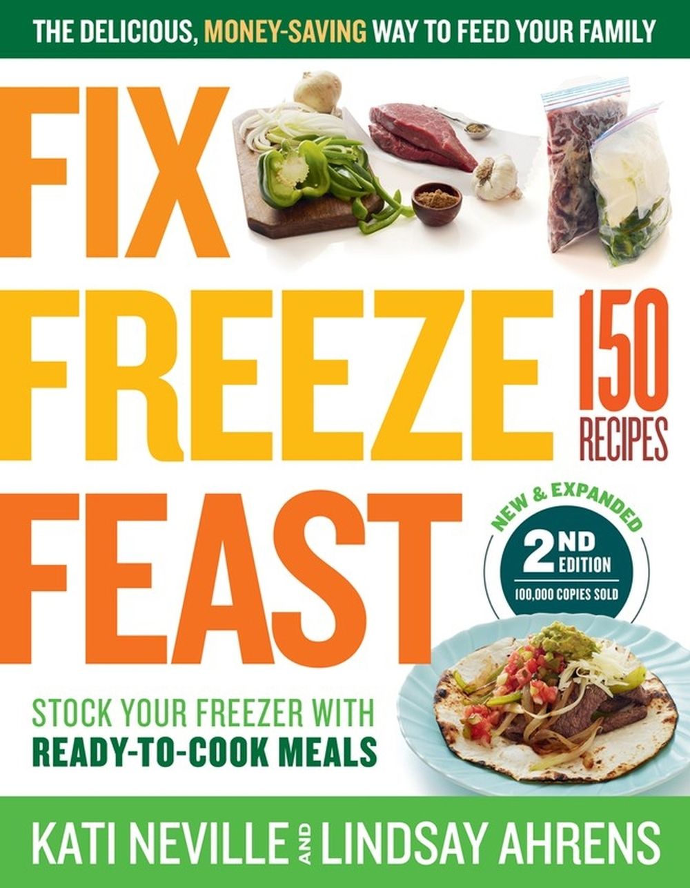 Fix, Freeze, Feast, 2nd Edition by Kati Neville - ISBN: 9781612129280