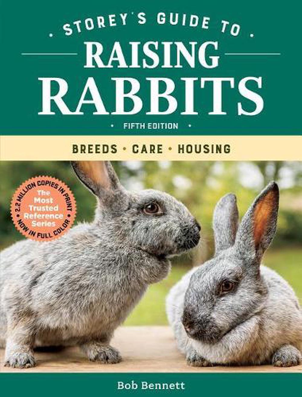 Storey's Guide to Raising Rabbits: Breeds, Care, Housing, 9781612129822