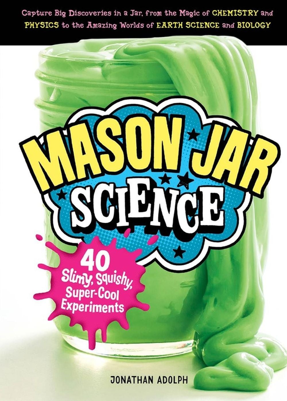 Mason Jar Science by Jonathan Adolph - ISBN: 9781612129860