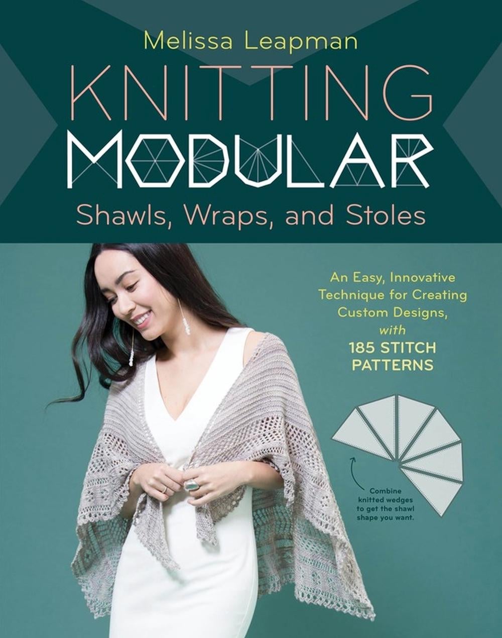 Knitting Modular Shawls, Wraps, and Stoles by Melissa Leapman - ISBN: 9781612129969