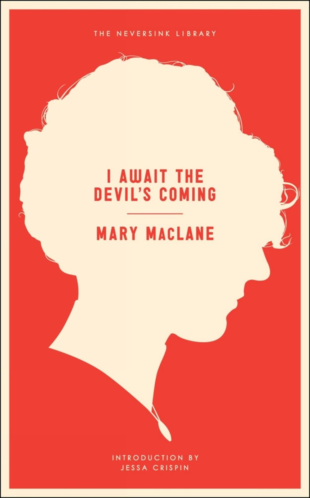 I Await the Devil's Coming by Mary MacLane - ISBN: 9781612191942