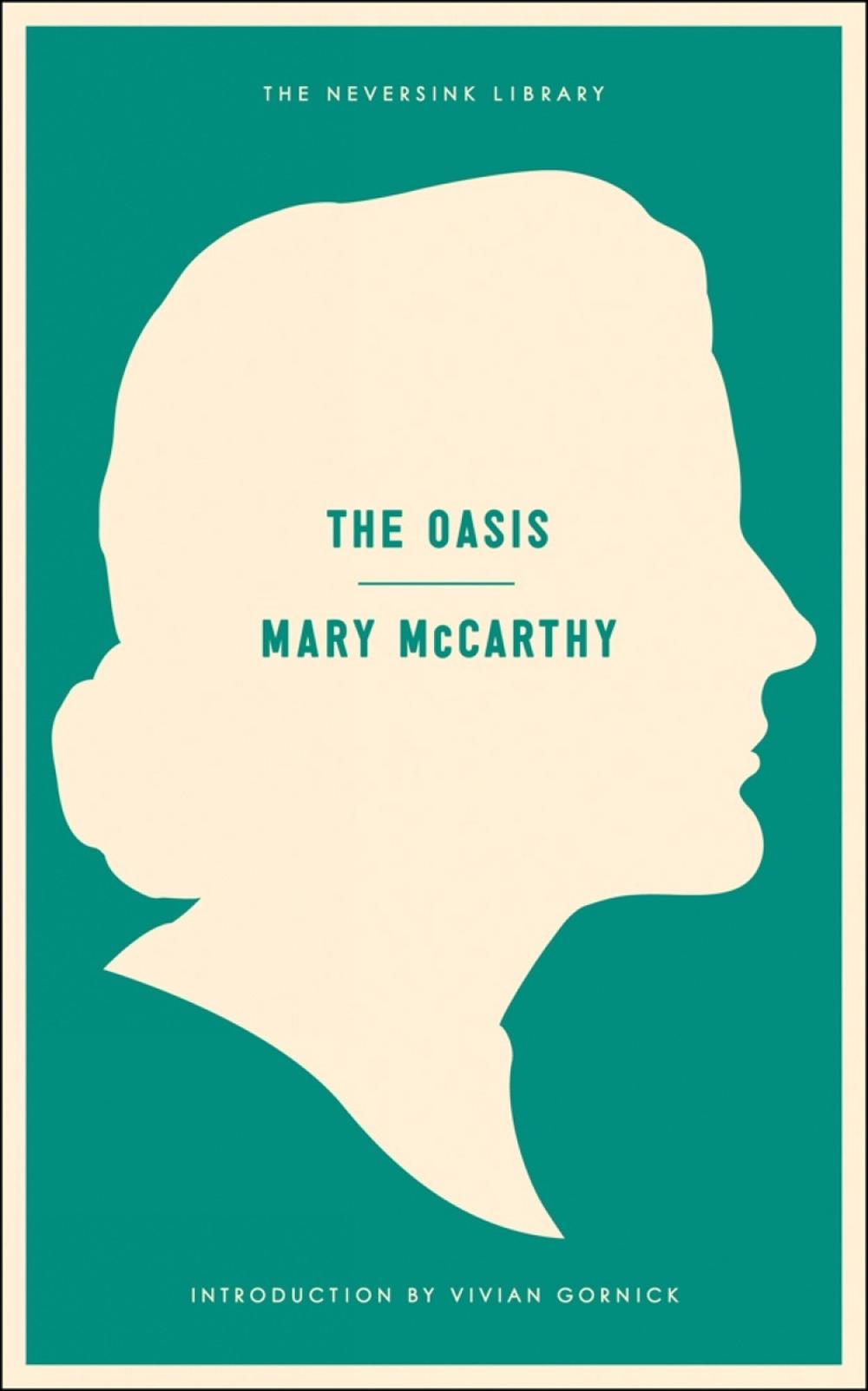Oasis: A Novel by Mary McCarthy - ISBN: 9781612192284