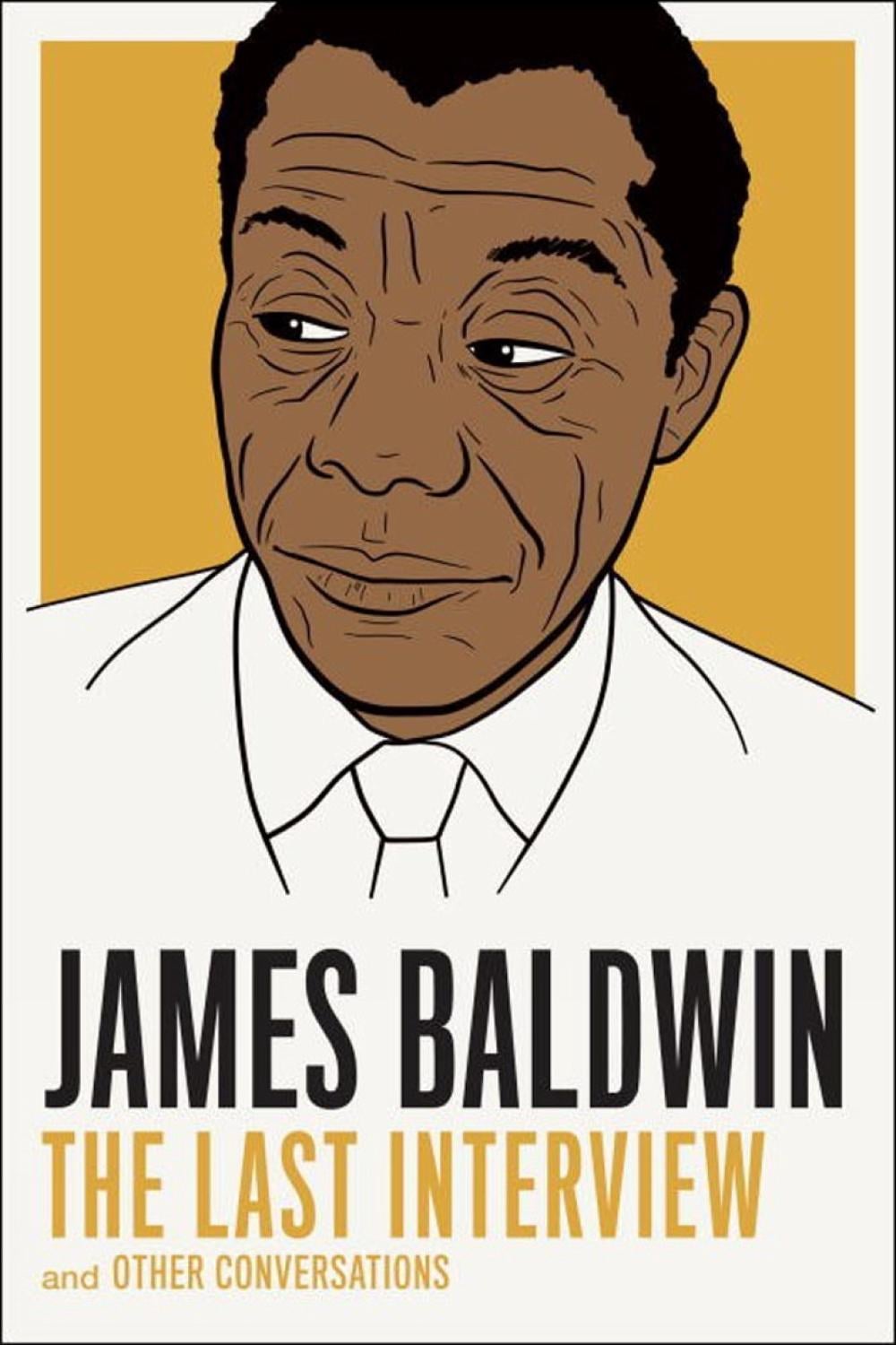 James Baldwin: The Last Interview by James Baldwin - ISBN: 9781612194004