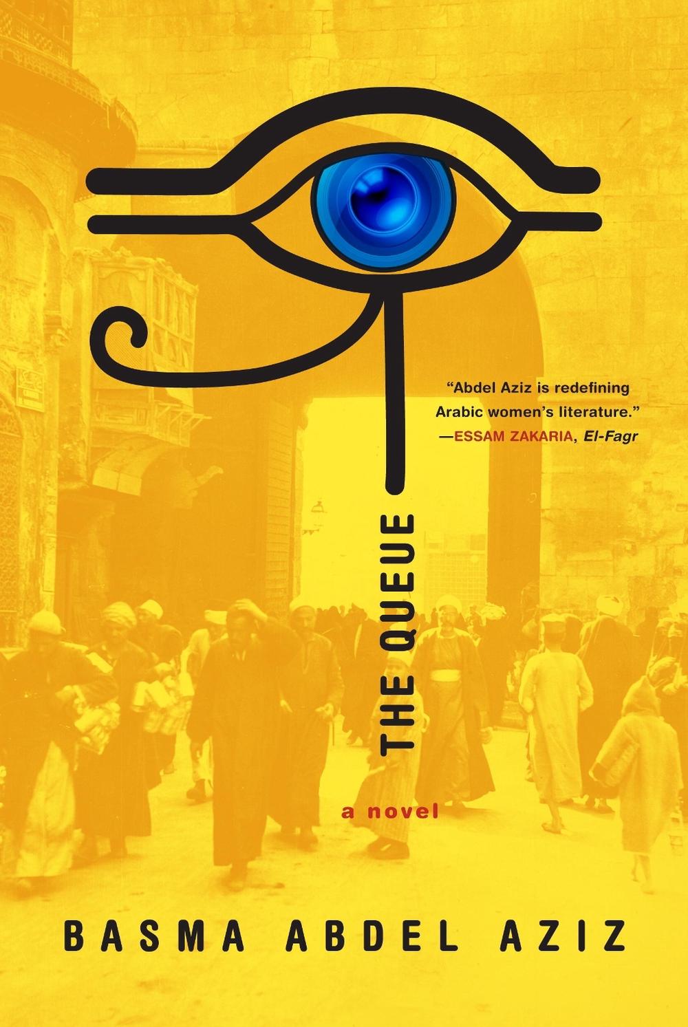 The Queue by Basma Abdel Aziz - ISBN: 9781612195162