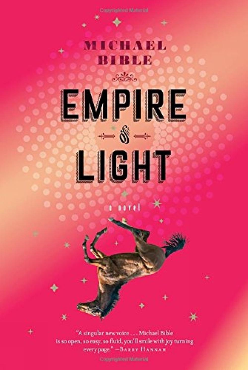 Empire of Light by Michael Bible - ISBN: 9781612196442