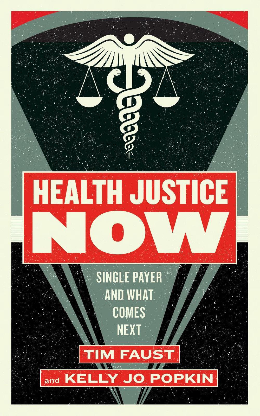 Health Justice Now by Timothy Faust - ISBN: 9781612197166