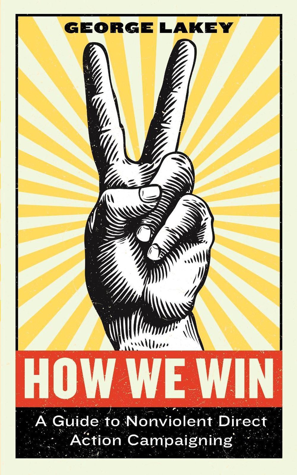 How We Win by George Lakey - ISBN: 9781612197531
