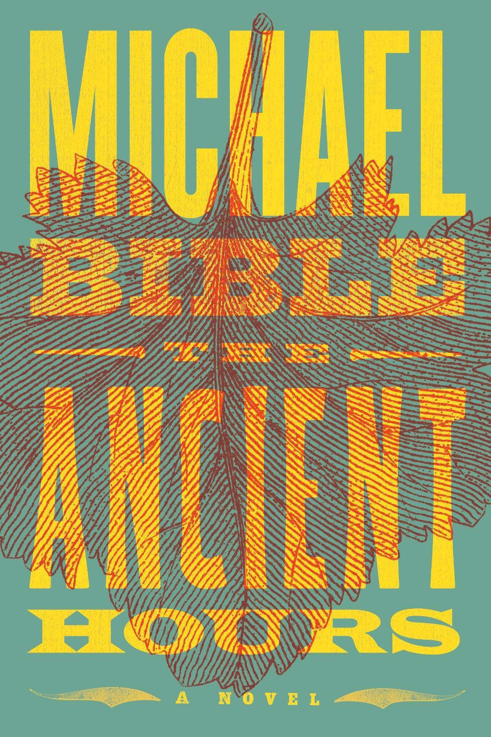 The Ancient Hours by Michael Bible - ISBN: 9781612198644