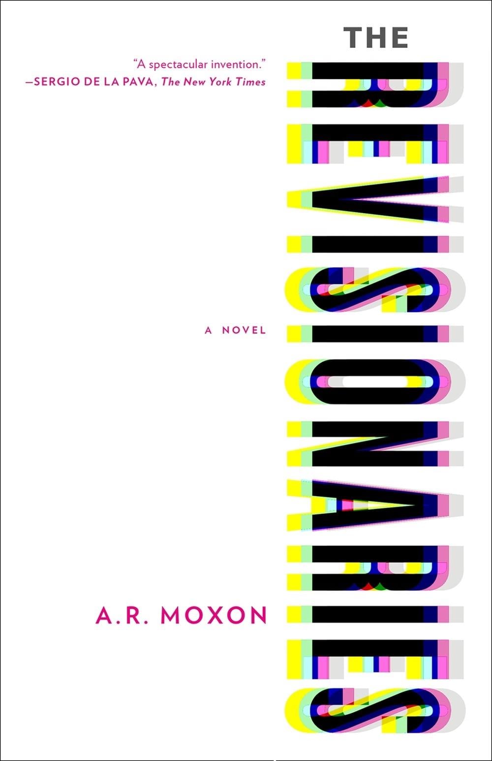 The Revisionaries by A.R. Moxon - ISBN: 9781612198729