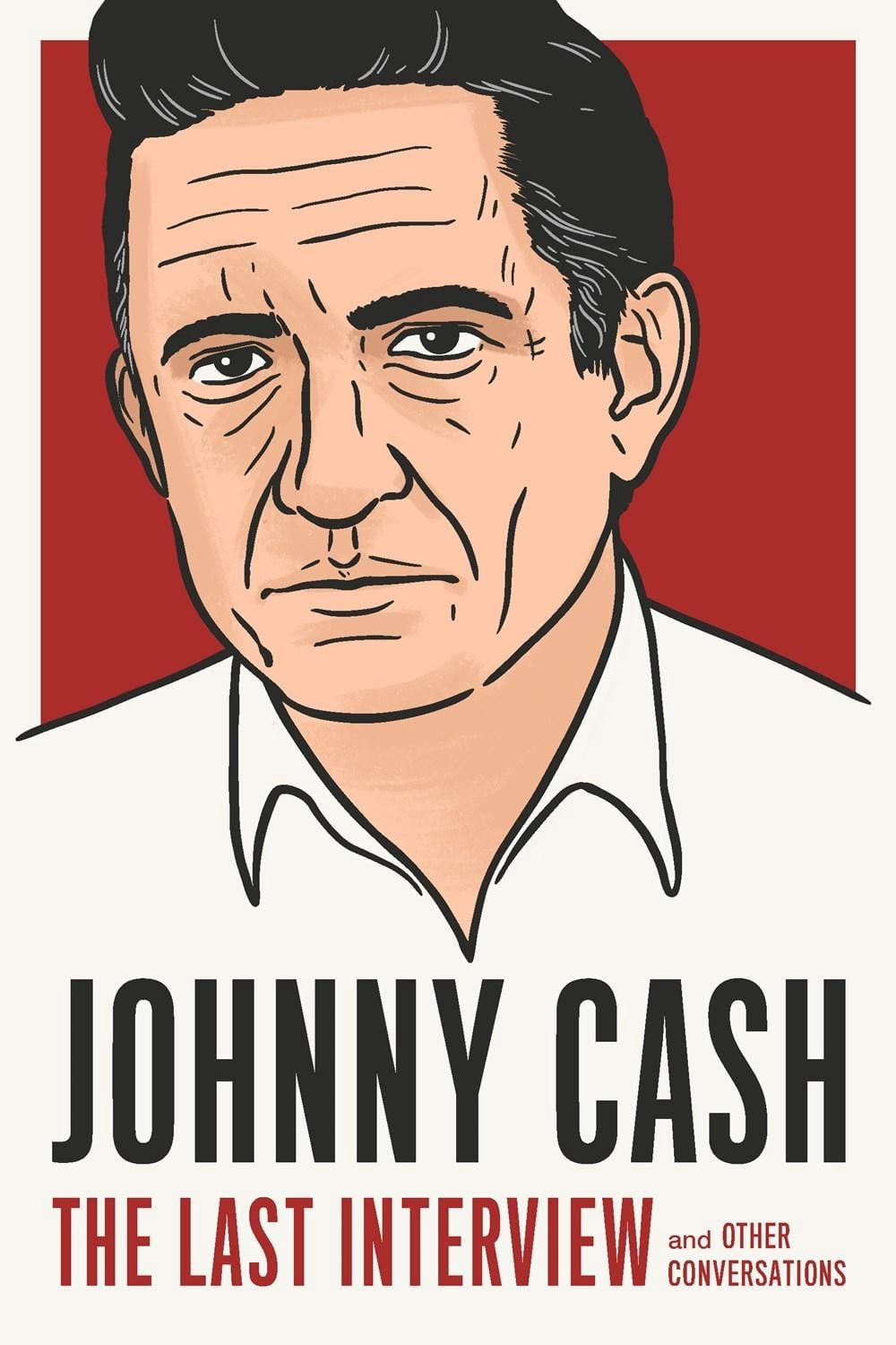 Johnny Cash: The Last Interview by Johnny Cash - ISBN: 9781612198934
