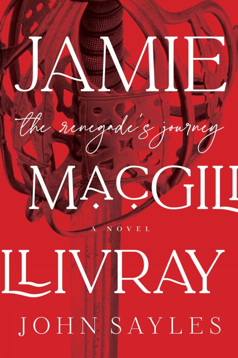 Jamie MacGillivray by John Sayles - ISBN: 9781612199887