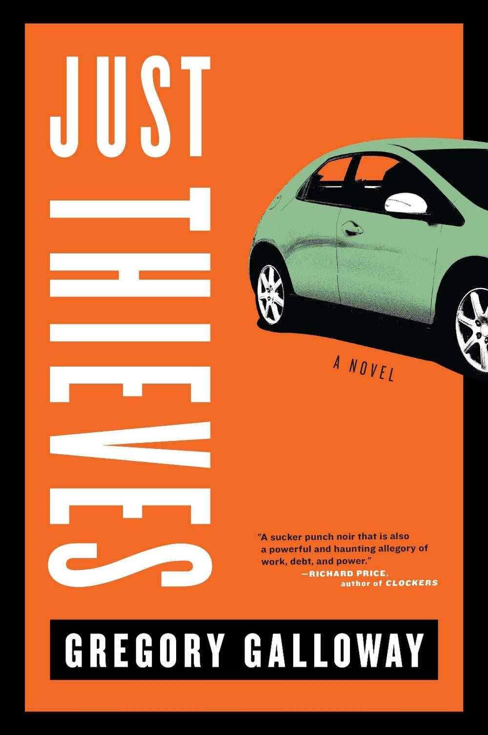 Just Thieves by Gregory Galloway - ISBN: 9781612199962