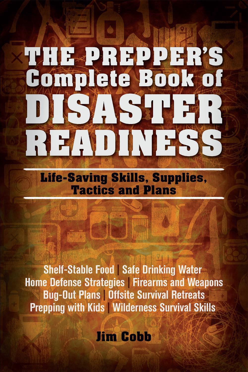 The Prepper's Complete Book of Disaster Readiness, 9781612432199