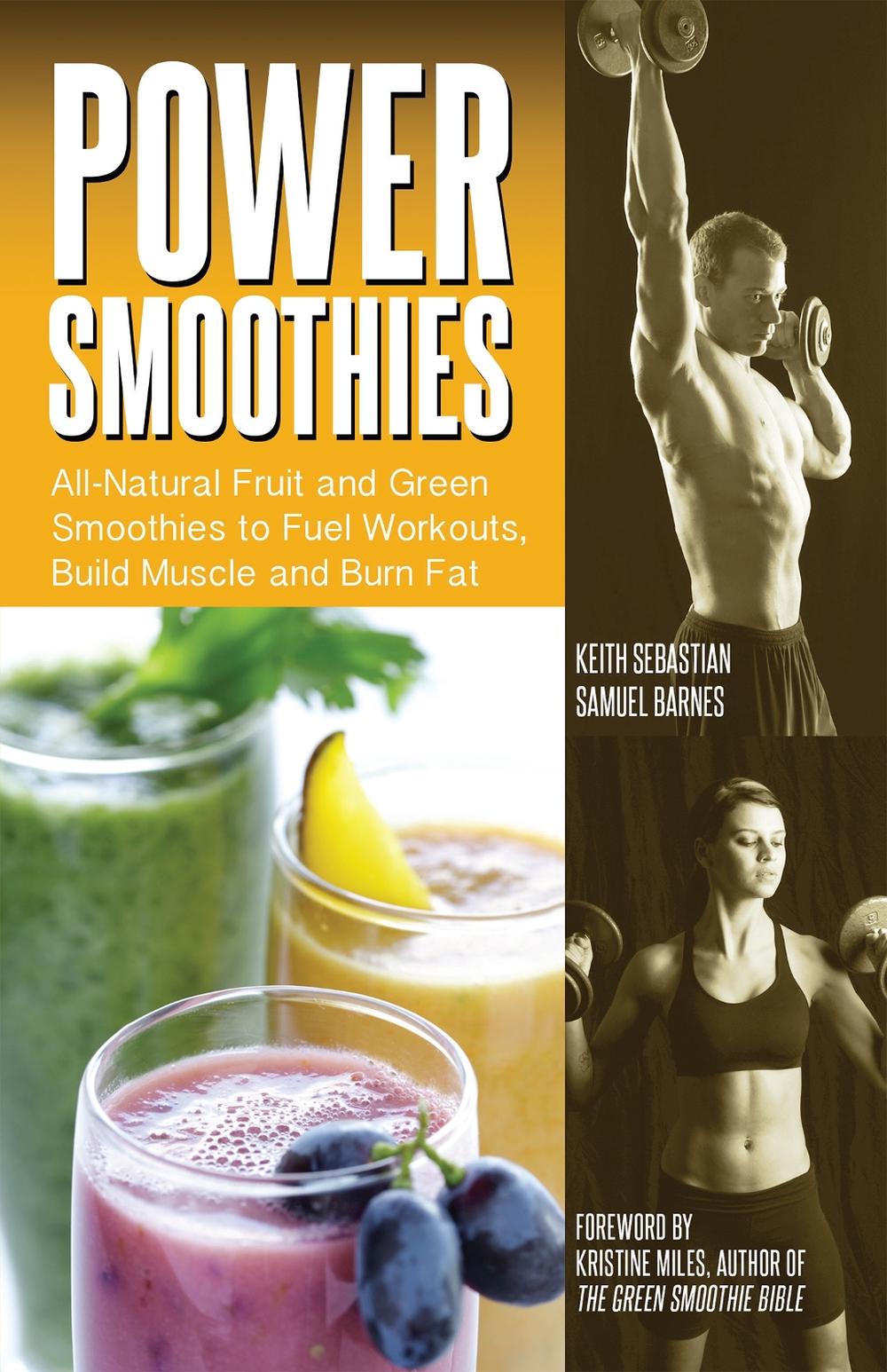 Power Smoothies by Keith Sebastian - ISBN: 9781612434117