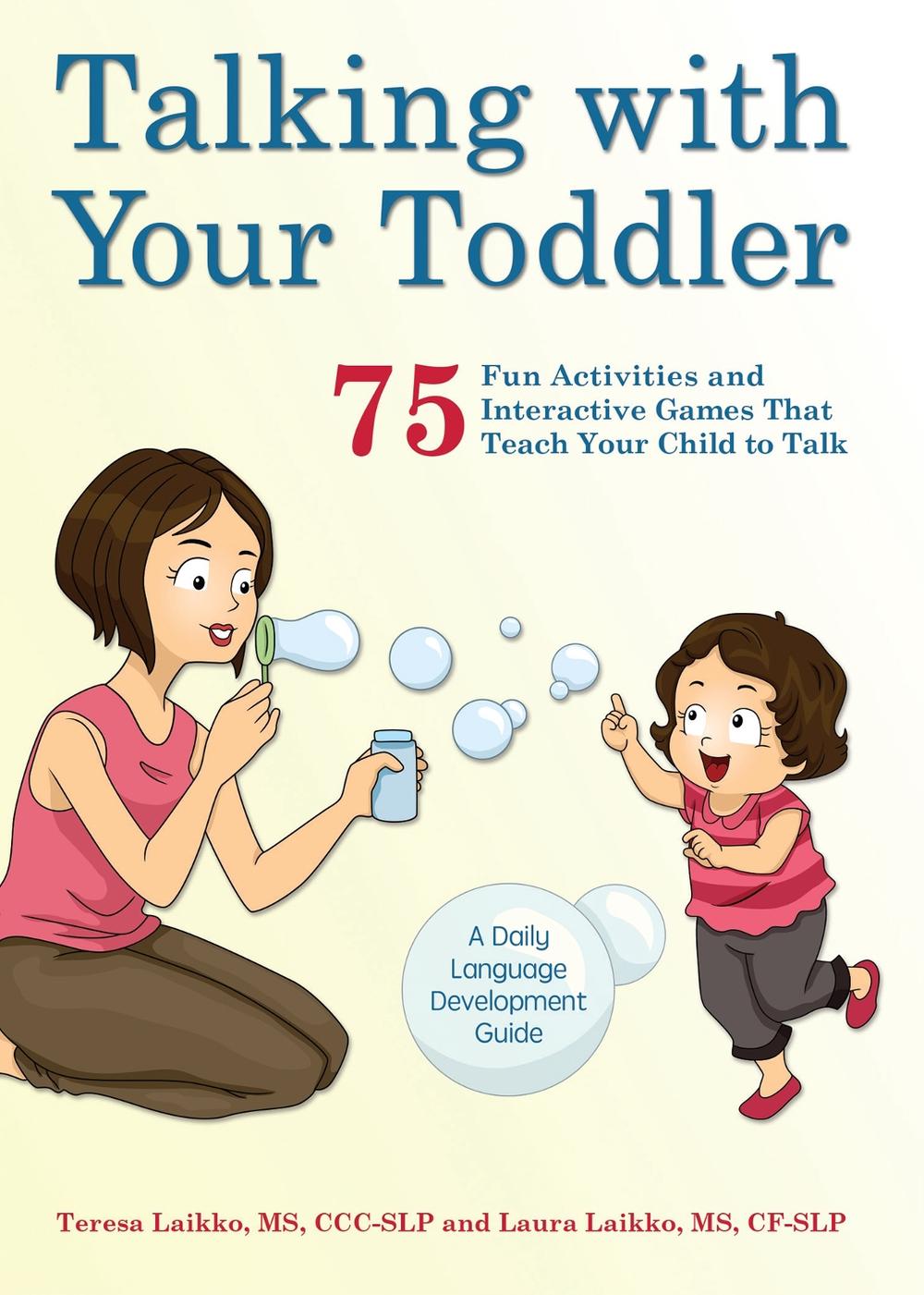 Talking with Your Toddler by Teresa Laikko - ISBN: 9781612435718