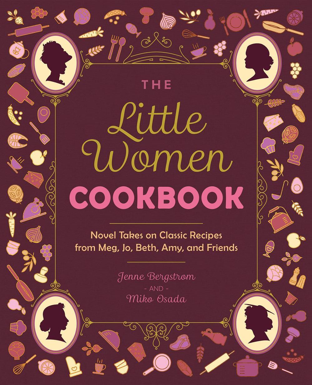 The Little Women Cookbook, 9781612439433