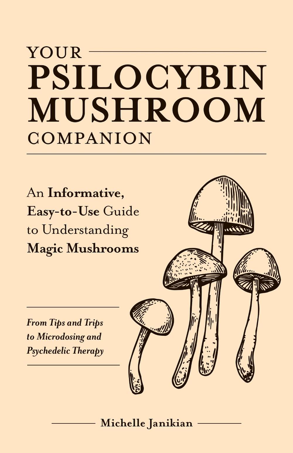 Your Psilocybin Mushroom Companion, 9781612439471