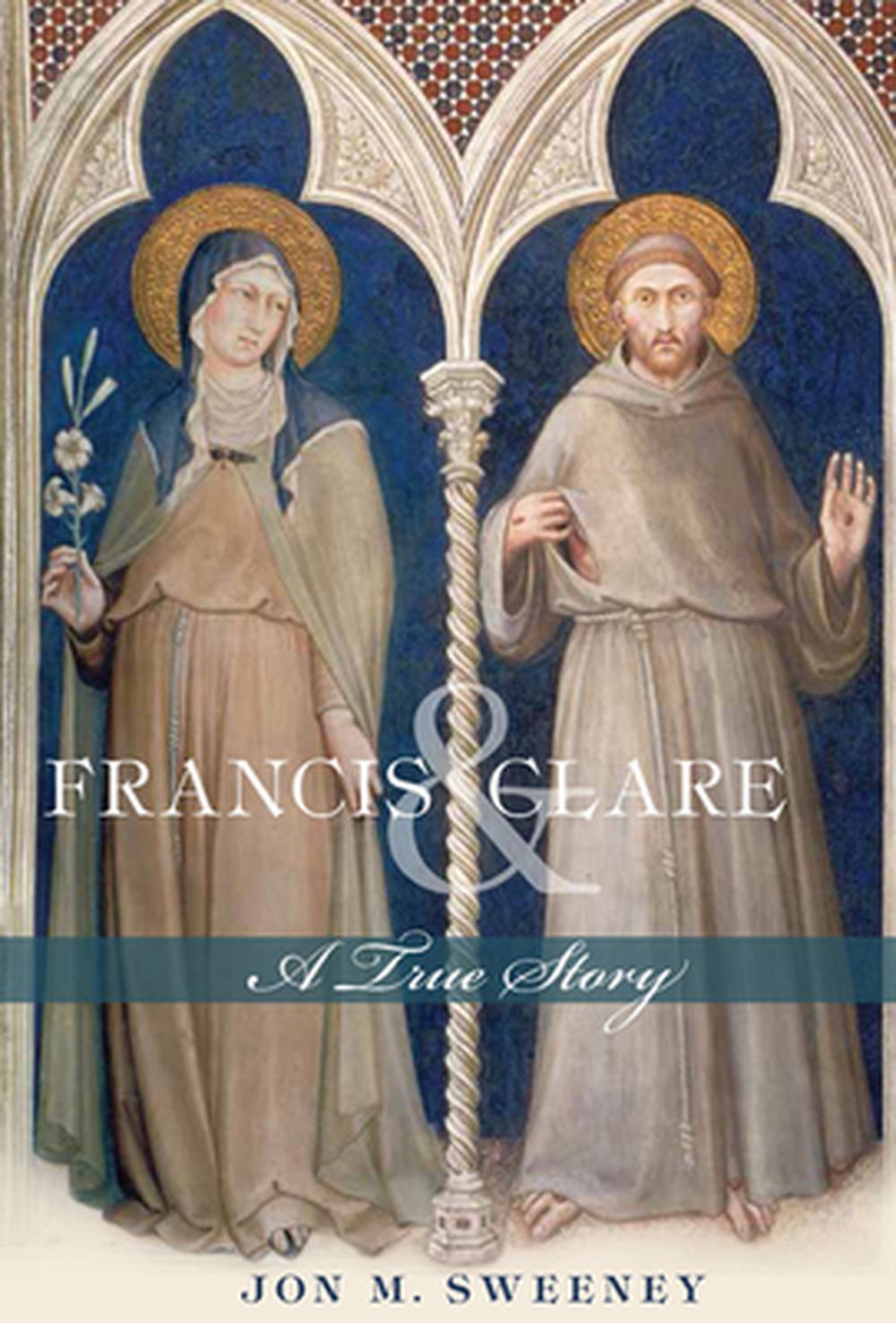 Francis and Clare: A True Story, 9781612614540