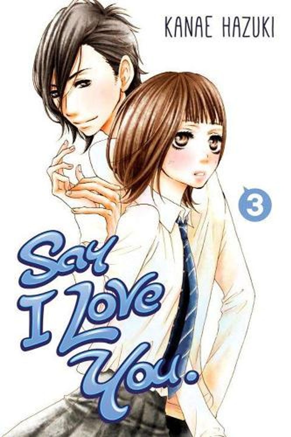 Say I Love You Vol.3 by Kanae Hazuki - ISBN: 9781612626048