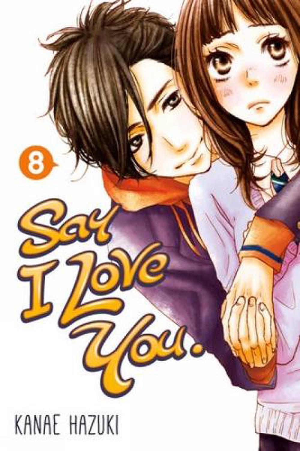 Say I Love You Volume 8 by Kanae Hazuki - ISBN: 9781612626734
