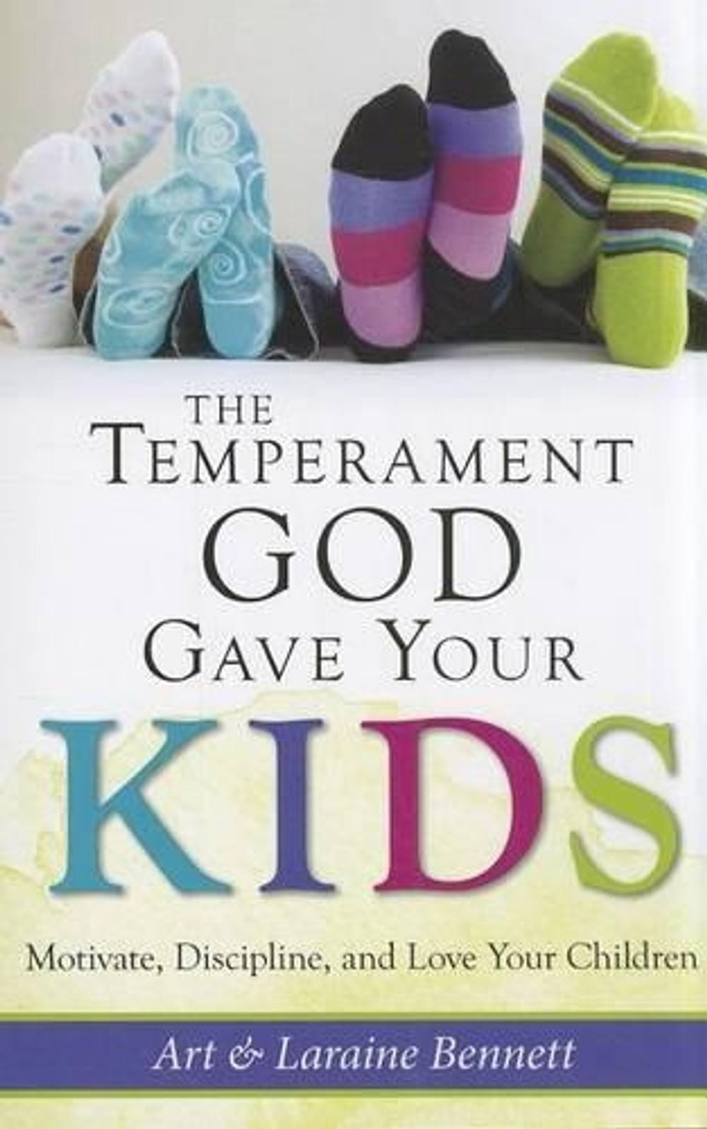 The Temperament God Gave Your Kids by Art Bennett - ISBN: 9781612785455