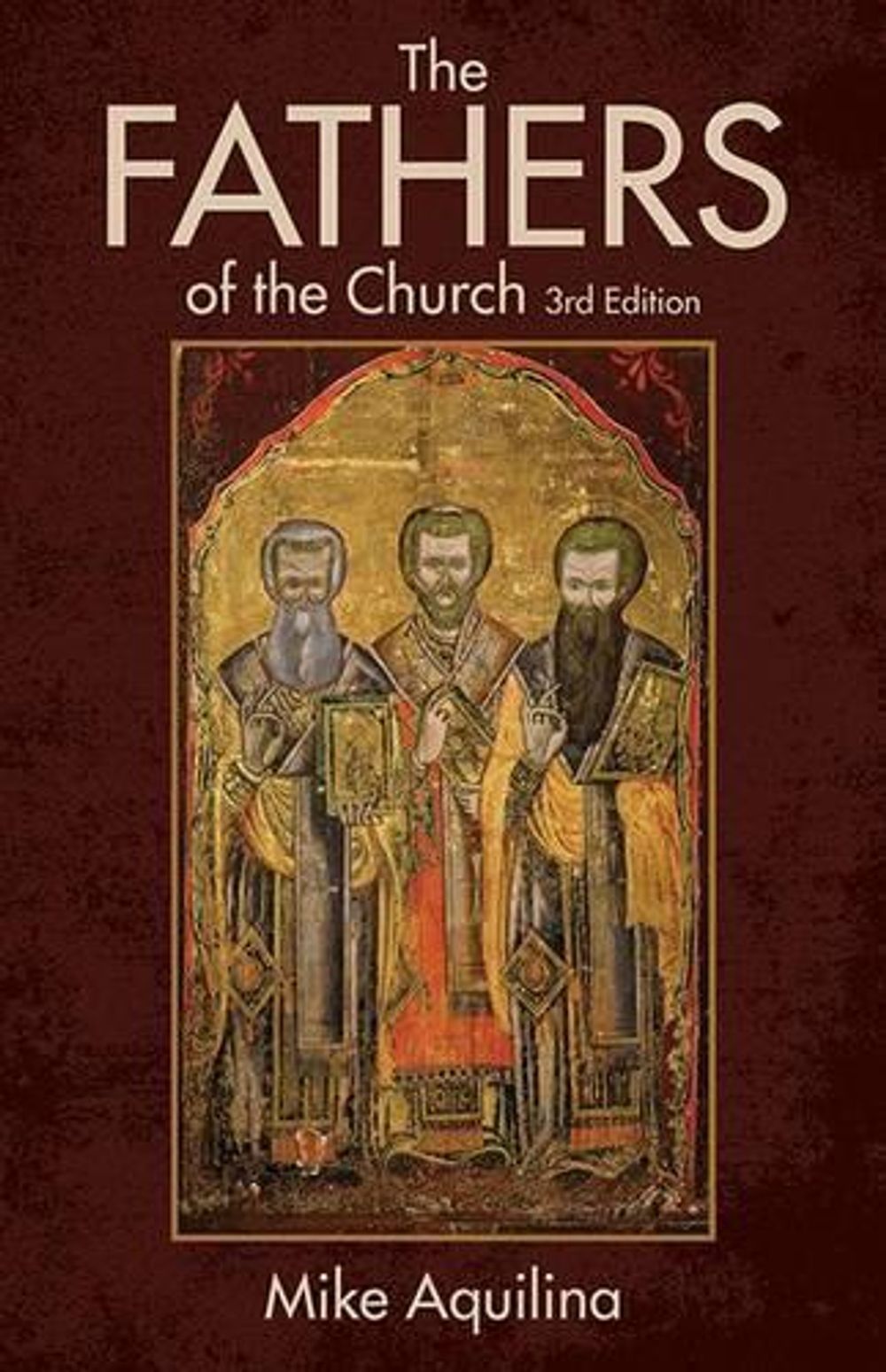 The Fathers of the Church by Mike Aquilina - ISBN: 9781612785615