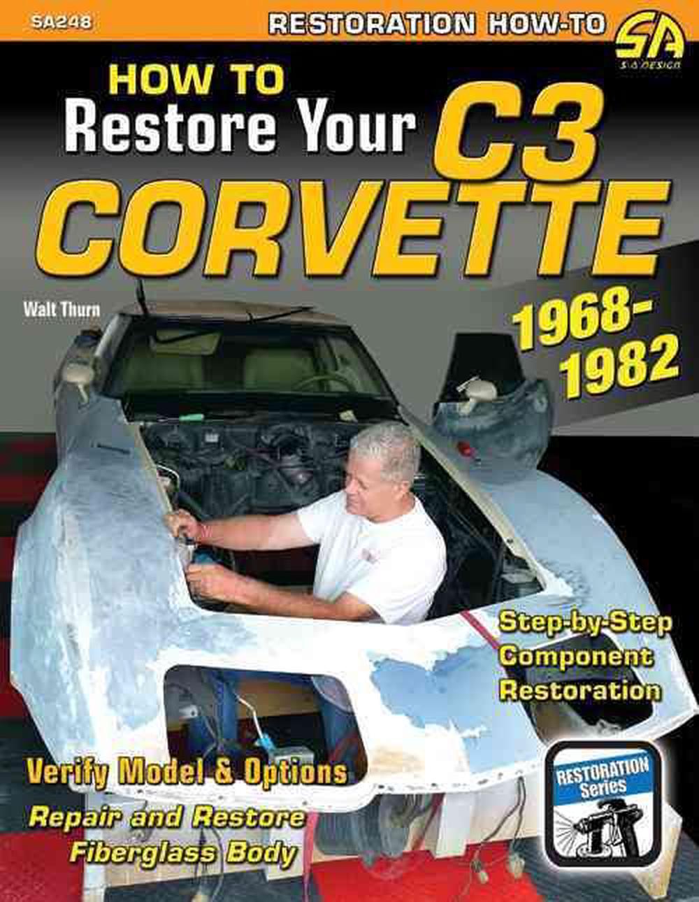 How to Restore Your Corvette 1968-1982, 9781613250372