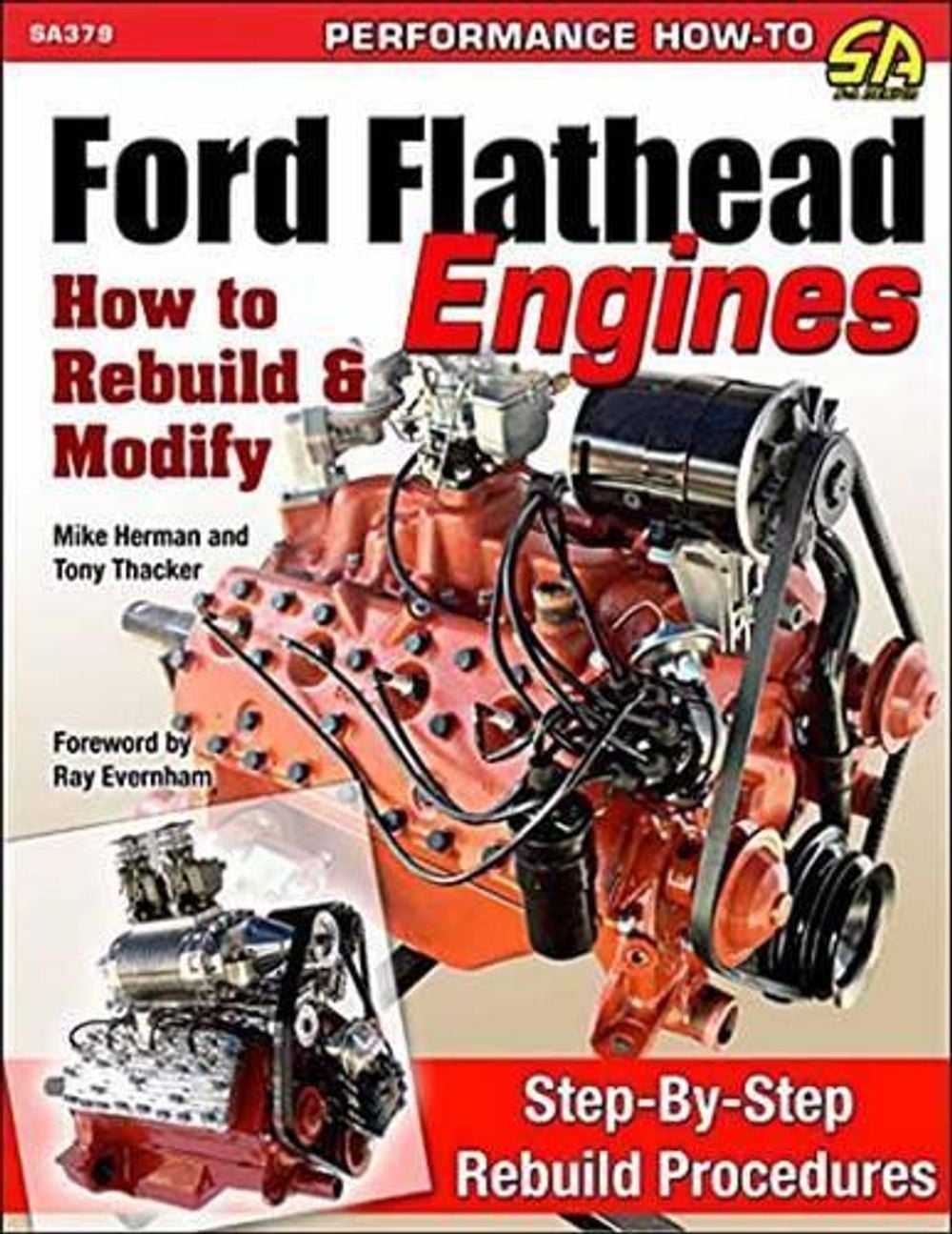 Ford Flathead Engines by Tony Thacker - ISBN: 9781613252871