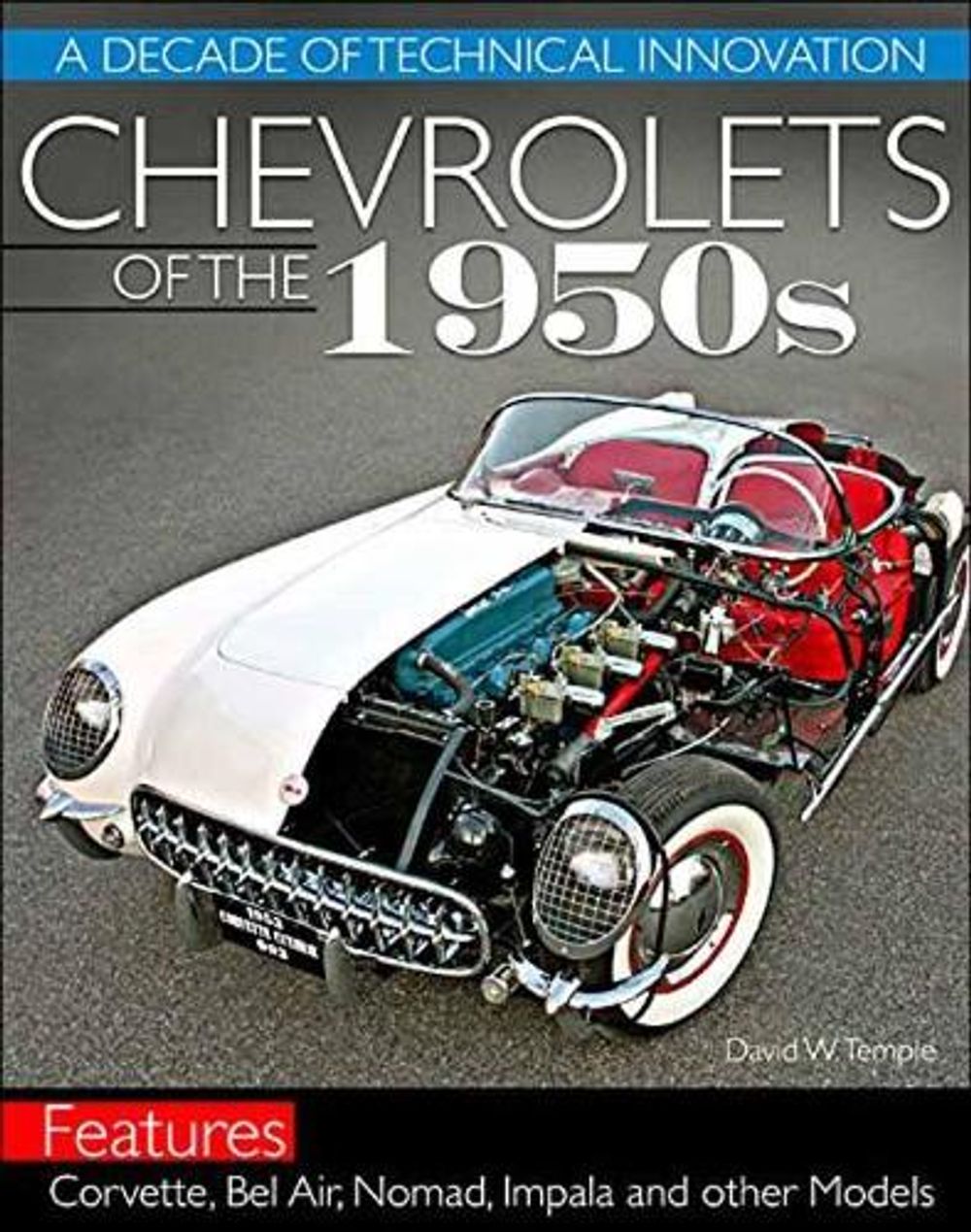 Chevrolets of the 1950s by David Temple - ISBN: 9781613253748